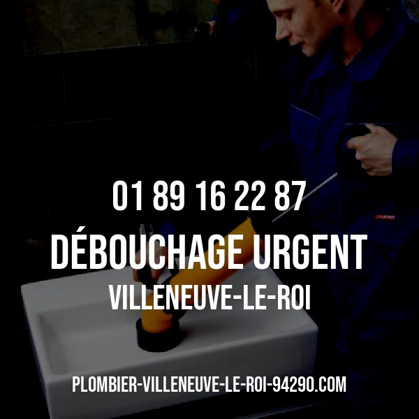 débouchage en urgence à Villeneuve 94290